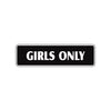 Girls Only Club House Bedroom Road Aluminum Metal Novelty Street Plate Sign Wall Gift Decor