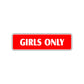 Girls Only Club House Bedroom Road Aluminum Metal Novelty Street Plate Sign Wall Gift Decor