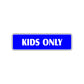 Kids Only Club House Bedroom Road Aluminum Metal Novelty Street Plate Sign Wall Gift Decor