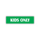 Kids Only Club House Bedroom Road Aluminum Metal Novelty Street Plate Sign Wall Gift Decor