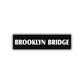 Brooklyn Bridge New York Road Aluminum Metal Novelty Street Plate Sign Wall Gift Decor