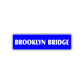 Brooklyn Bridge New York Road Aluminum Metal Novelty Street Plate Sign Wall Gift Decor