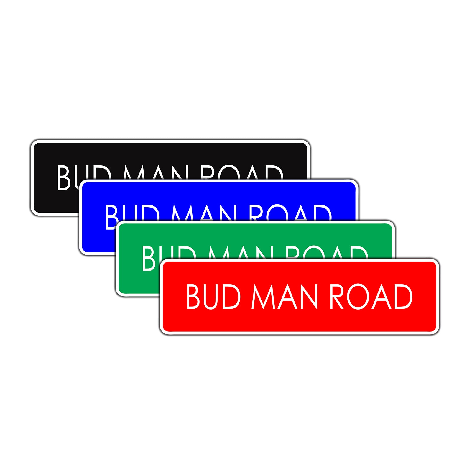 Bud Man Road Beer Road Aluminum Metal Novelty Street Plate Sign Wall Gift Decor