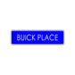Buick Place Car Road Aluminum Metal Novelty Street Plate Sign Wall Gift Decor