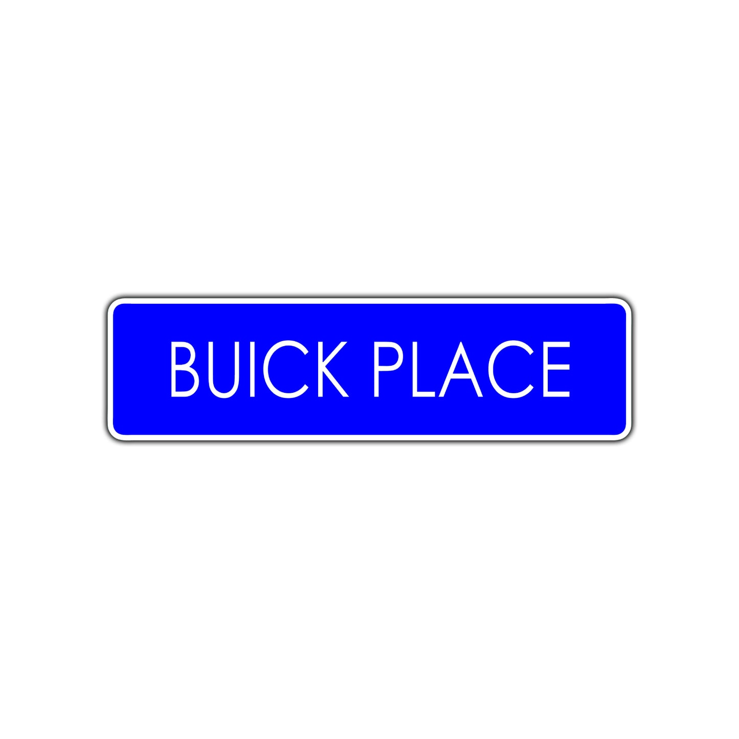 Buick Place Car Road Aluminum Metal Novelty Street Plate Sign Wall Gift Decor