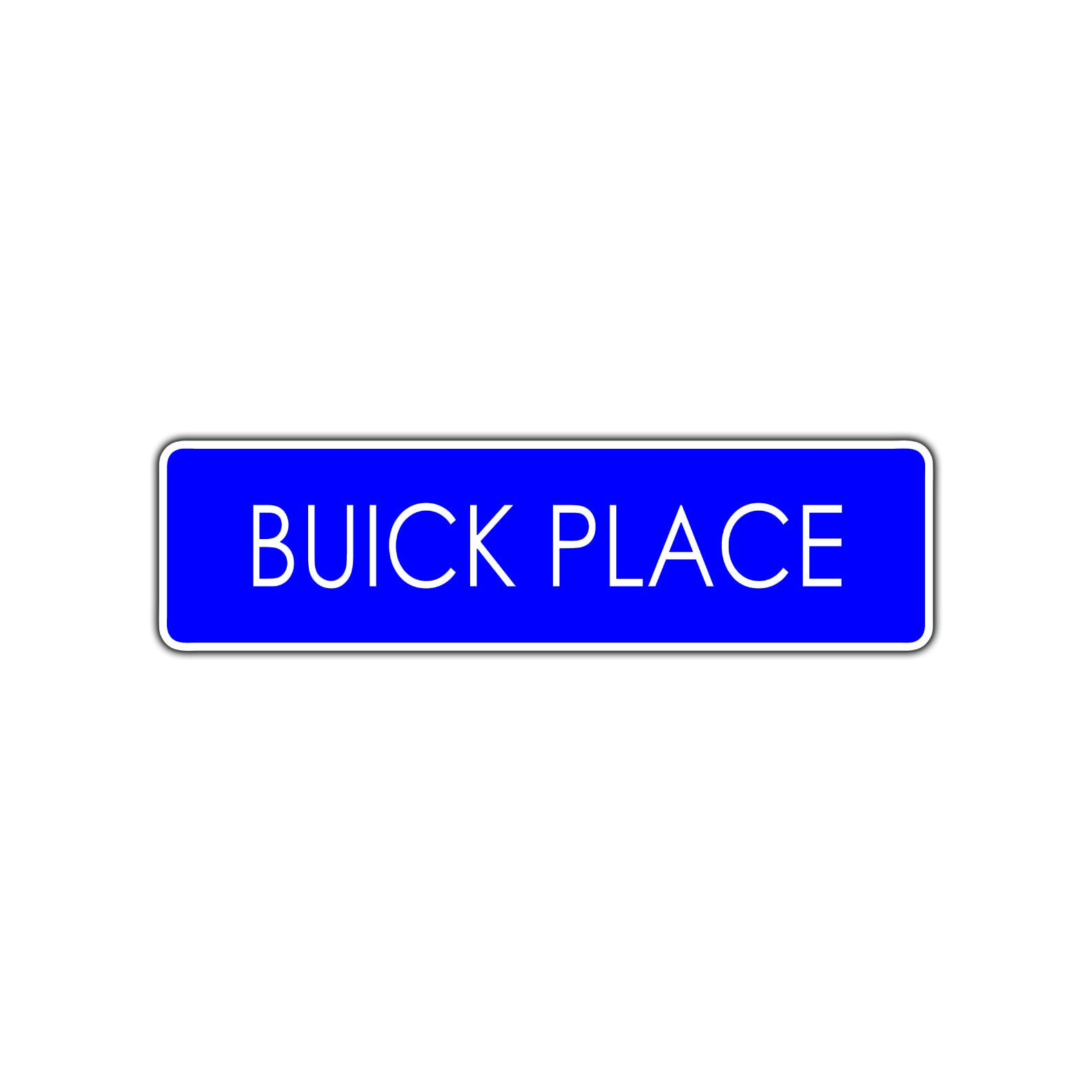 Buick Place Car Road Aluminum Metal Novelty Street Plate Sign Wall Gift Decor
