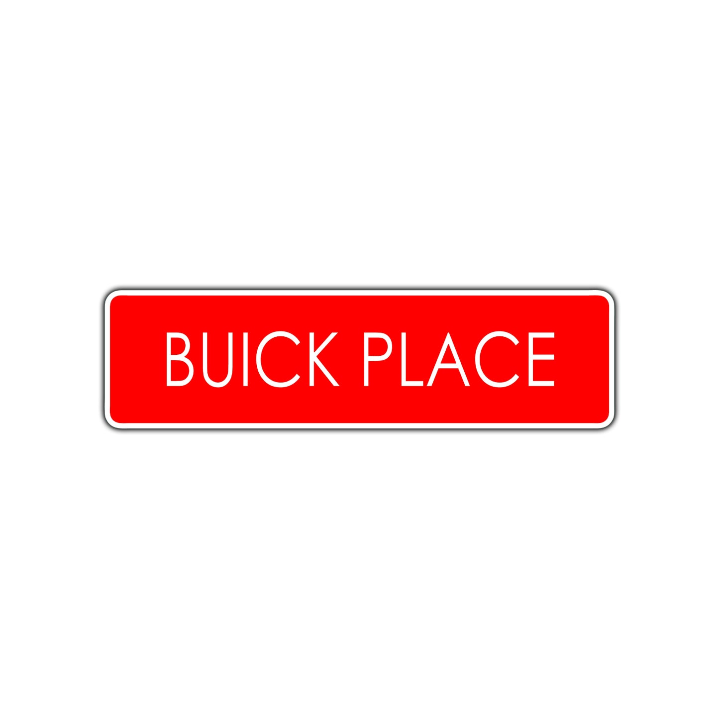 Buick Place Car Road Aluminum Metal Novelty Street Plate Sign Wall Gift Decor