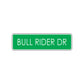 Bull Rider Dr Street Road Aluminum Metal Novelty Street Plate Sign Wall Gift Decor