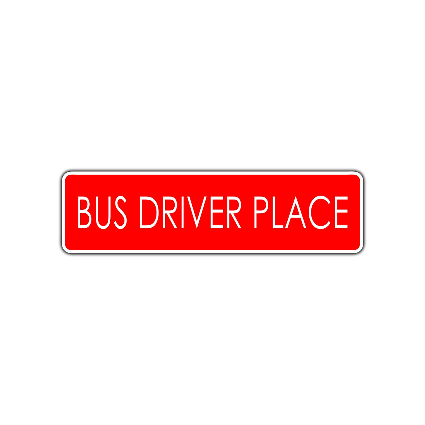 Bus Driver Road Aluminum Metal Novelty Street Plate Sign Wall Gift Decor
