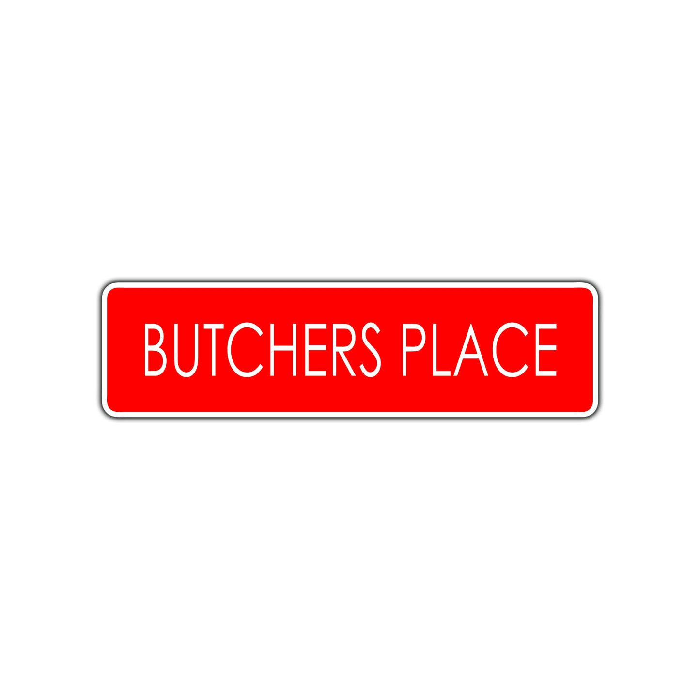 Butchers Place Meat Lover Road Aluminum Metal Novelty Street Plate Sign Wall Gift Decor