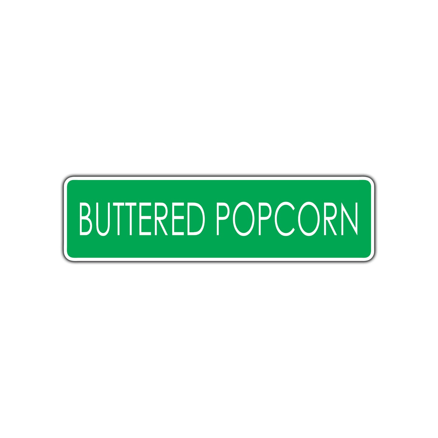 Buttered Popcorn Road Aluminum Metal Novelty Street Plate Sign Wall Gift Decor