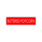 Buttered Popcorn Road Aluminum Metal Novelty Street Plate Sign Wall Gift Decor