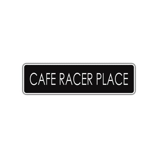 Cafe Racer Place Harley Road Aluminum Metal Novelty Street Plate Sign Wall Gift Decor