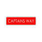 Captains Way Road Aluminum Metal Novelty Street Plate Sign Wall Gift Decor