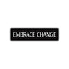 Embrace Road Aluminum Metal Novelty Street Plate Sign Wall Gift Decor