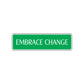 Embrace Road Aluminum Metal Novelty Street Plate Sign Wall Gift Decor