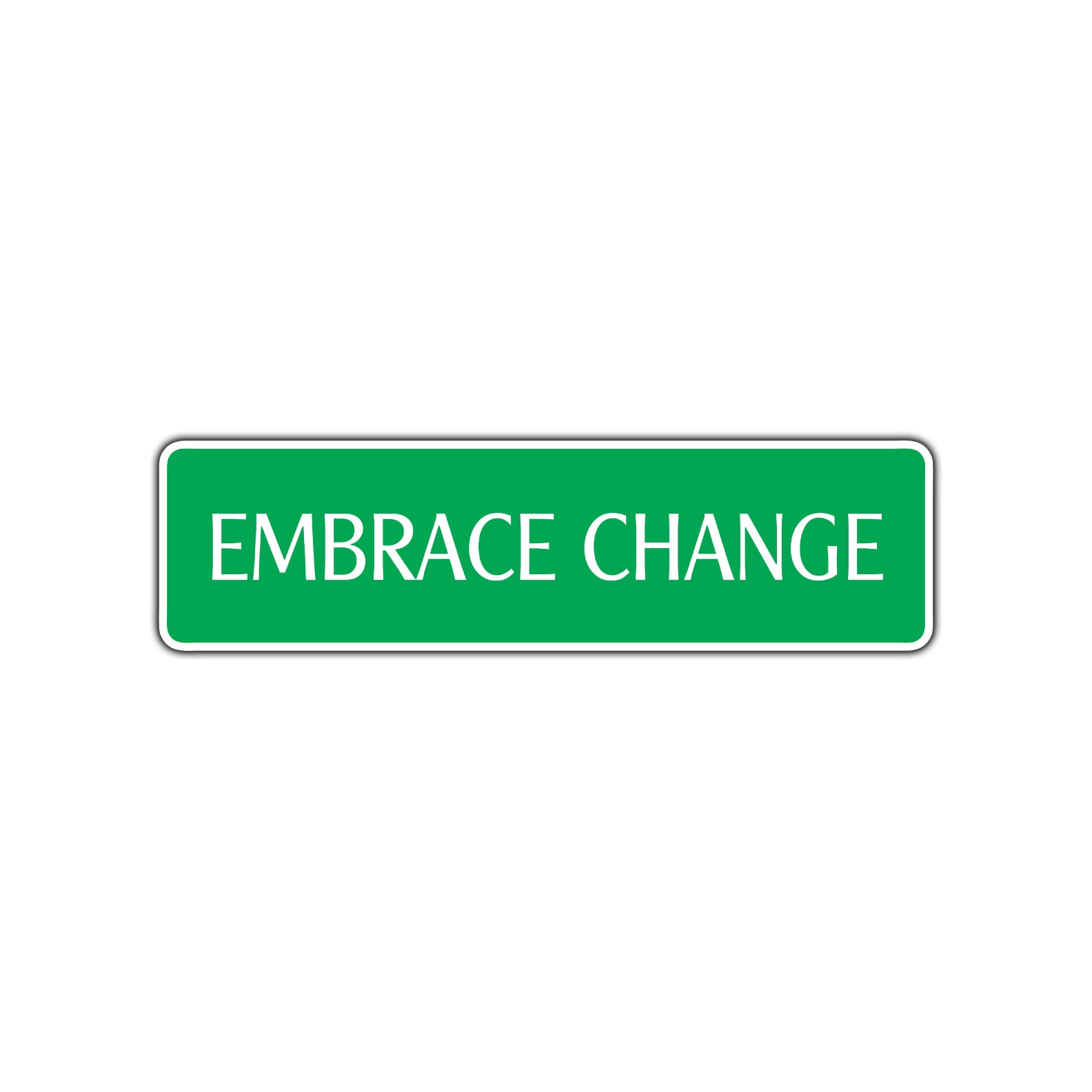 Embrace Road Aluminum Metal Novelty Street Plate Sign Wall Gift Decor