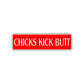Chicks Kick Butt Karate MMA Road Aluminum Metal Novelty Street Plate Sign Wall Gift Decor