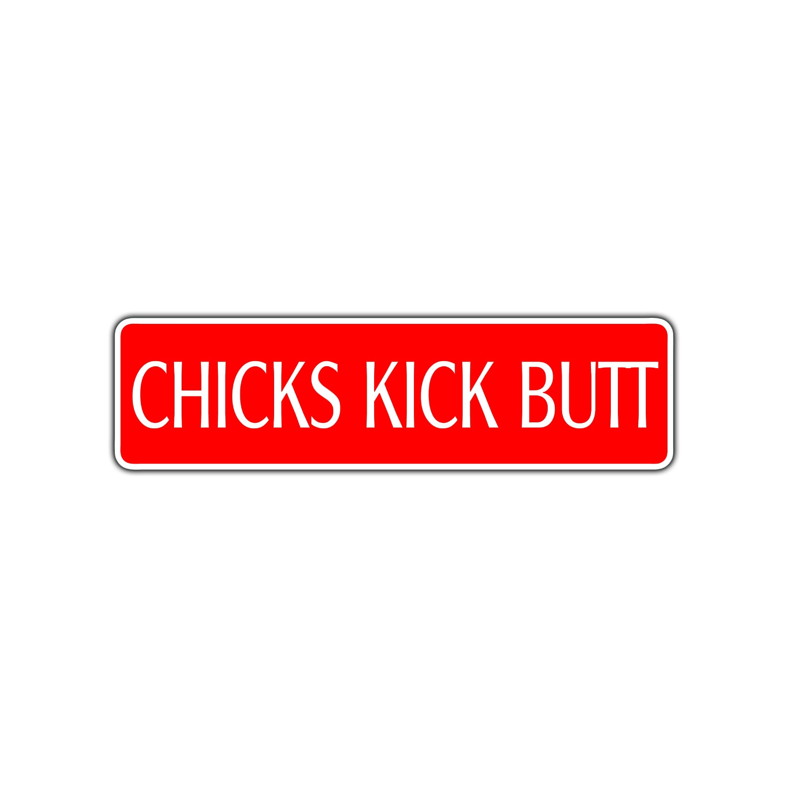 Chicks Kick Butt Karate MMA Road Aluminum Metal Novelty Street Plate Sign Wall Gift Decor