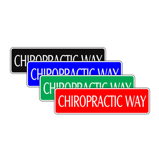 Chiropractic Way Medical Treatment Road Aluminum Metal Novelty Street Plate Sign Wall Gift Decor