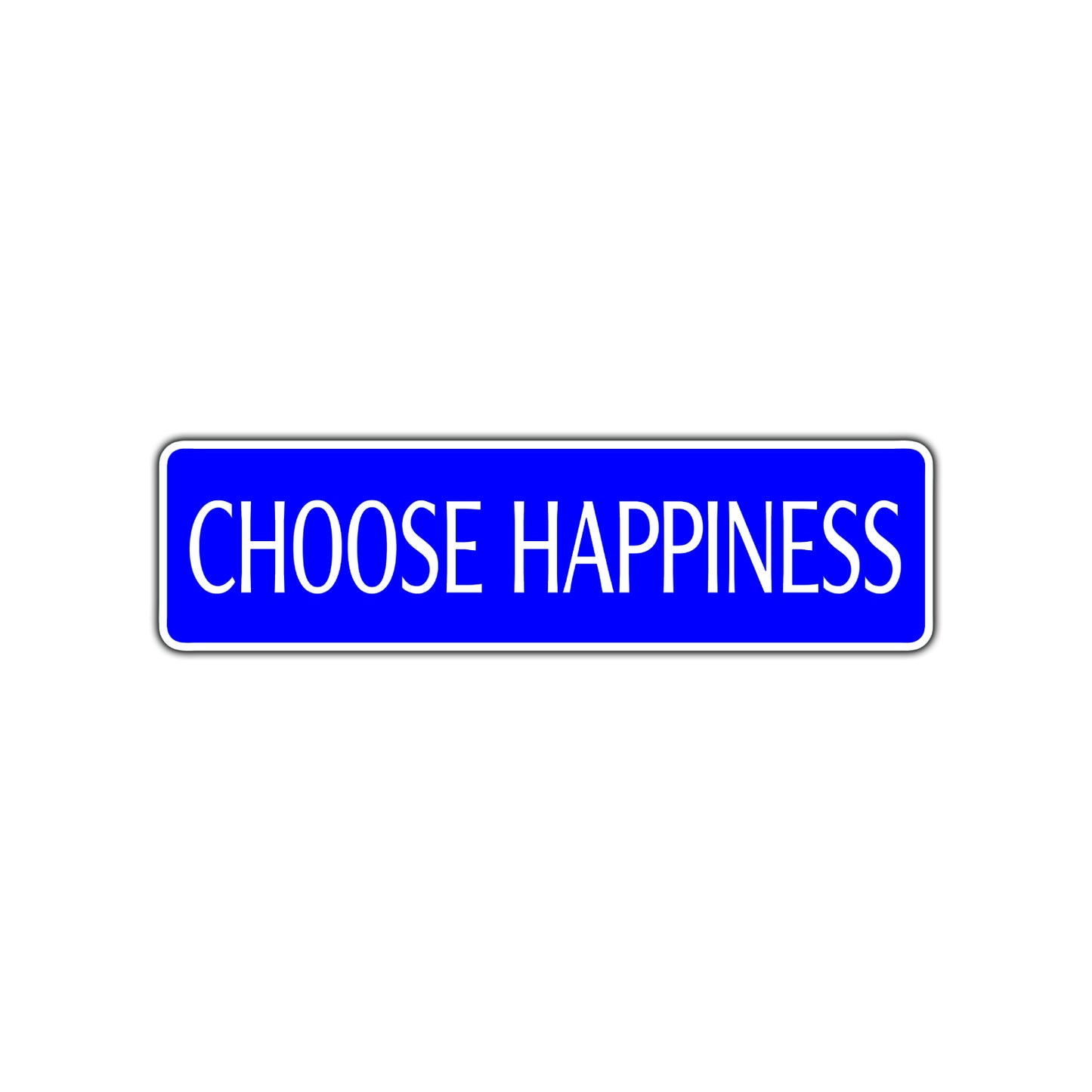 Choose Happiness Be Happy Road Aluminum Metal Novelty Street Plate Sign Wall Gift Decor