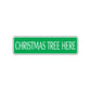 Christmas Tree Here Road Aluminum Metal Novelty Street Plate Sign Wall Gift Decor