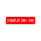 Christmas Tree Here Road Aluminum Metal Novelty Street Plate Sign Wall Gift Decor