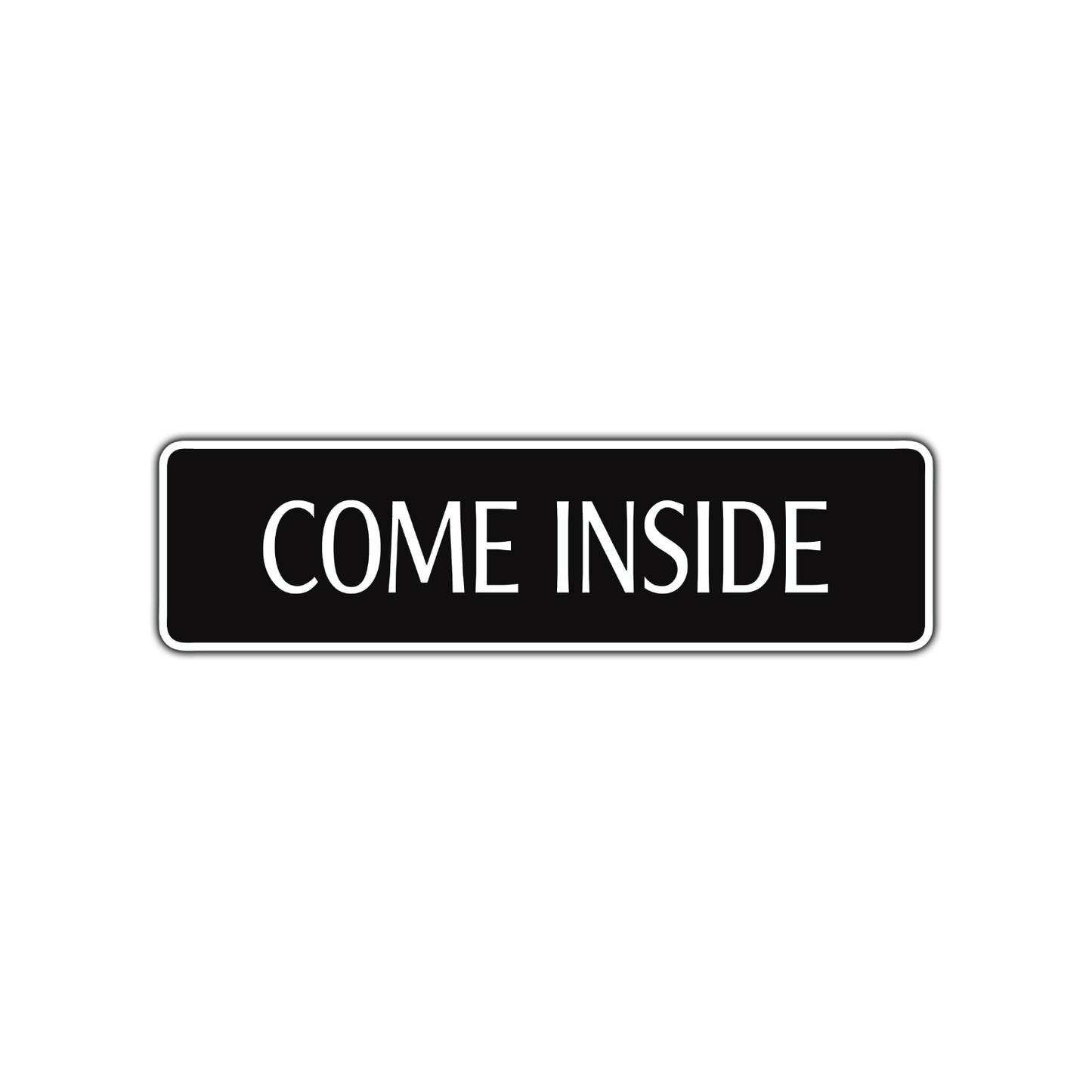 Come Inside Have Fun Road Aluminum Metal Novelty Street Plate Sign Wall Gift Decor
