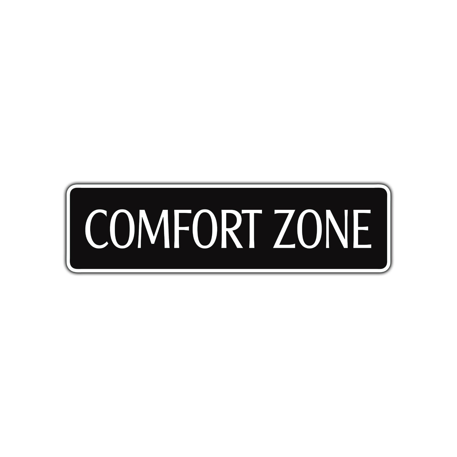 Comfort Zone Road Aluminum Metal Novelty Street Plate Sign Wall Gift Decor