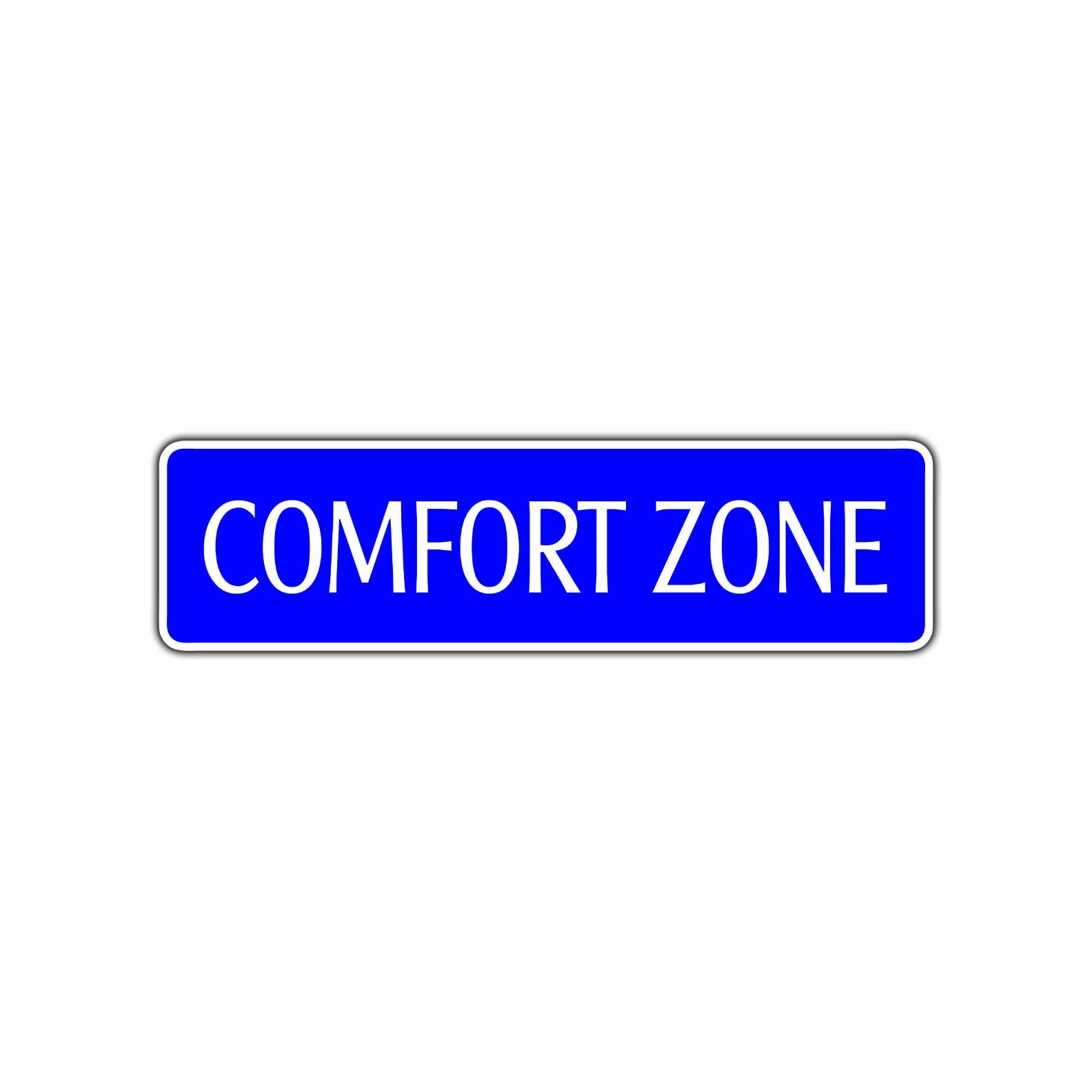 Comfort Zone Road Aluminum Metal Novelty Street Plate Sign Wall Gift Decor