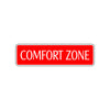 Comfort Zone Road Aluminum Metal Novelty Street Plate Sign Wall Gift Decor
