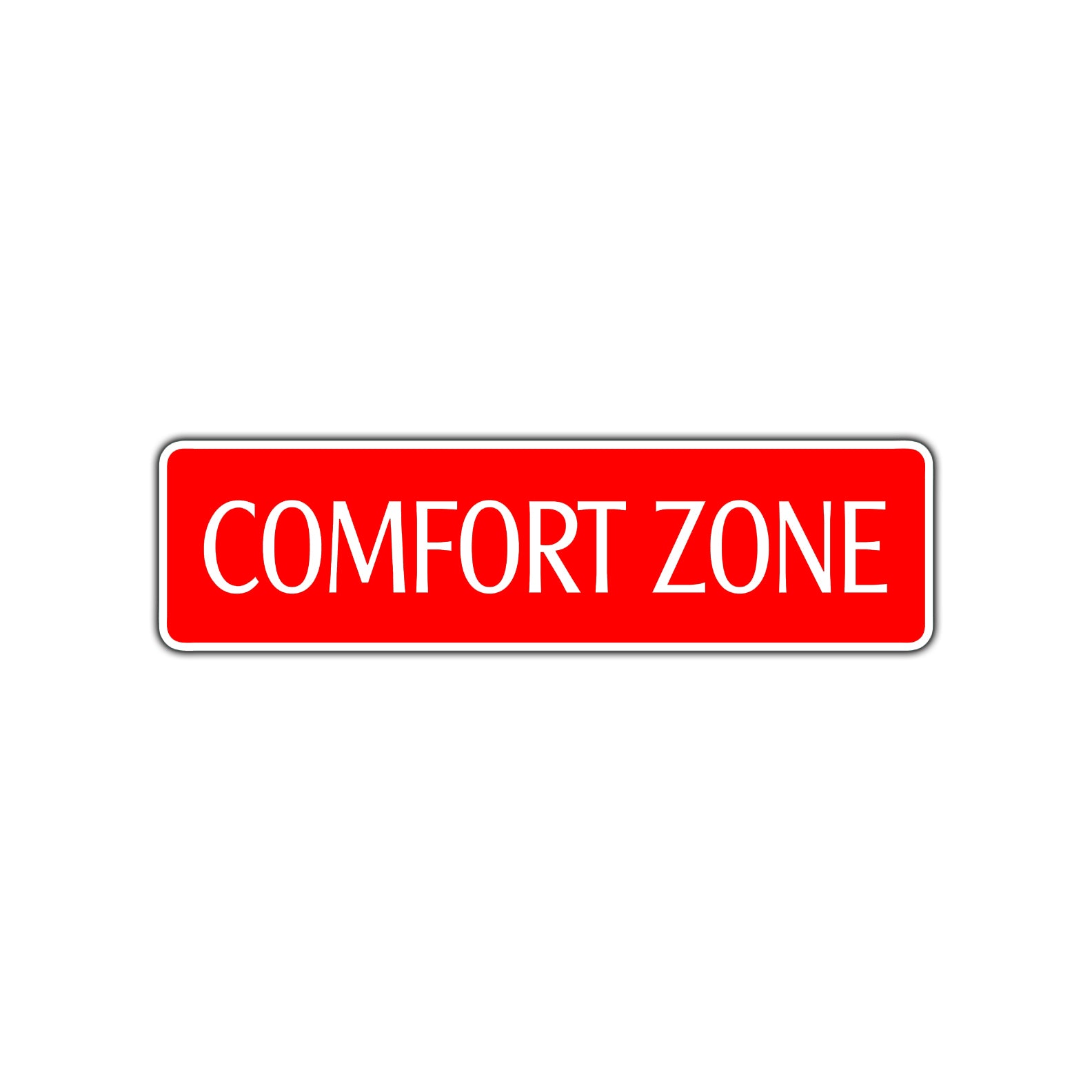Comfort Zone Road Aluminum Metal Novelty Street Plate Sign Wall Gift Decor