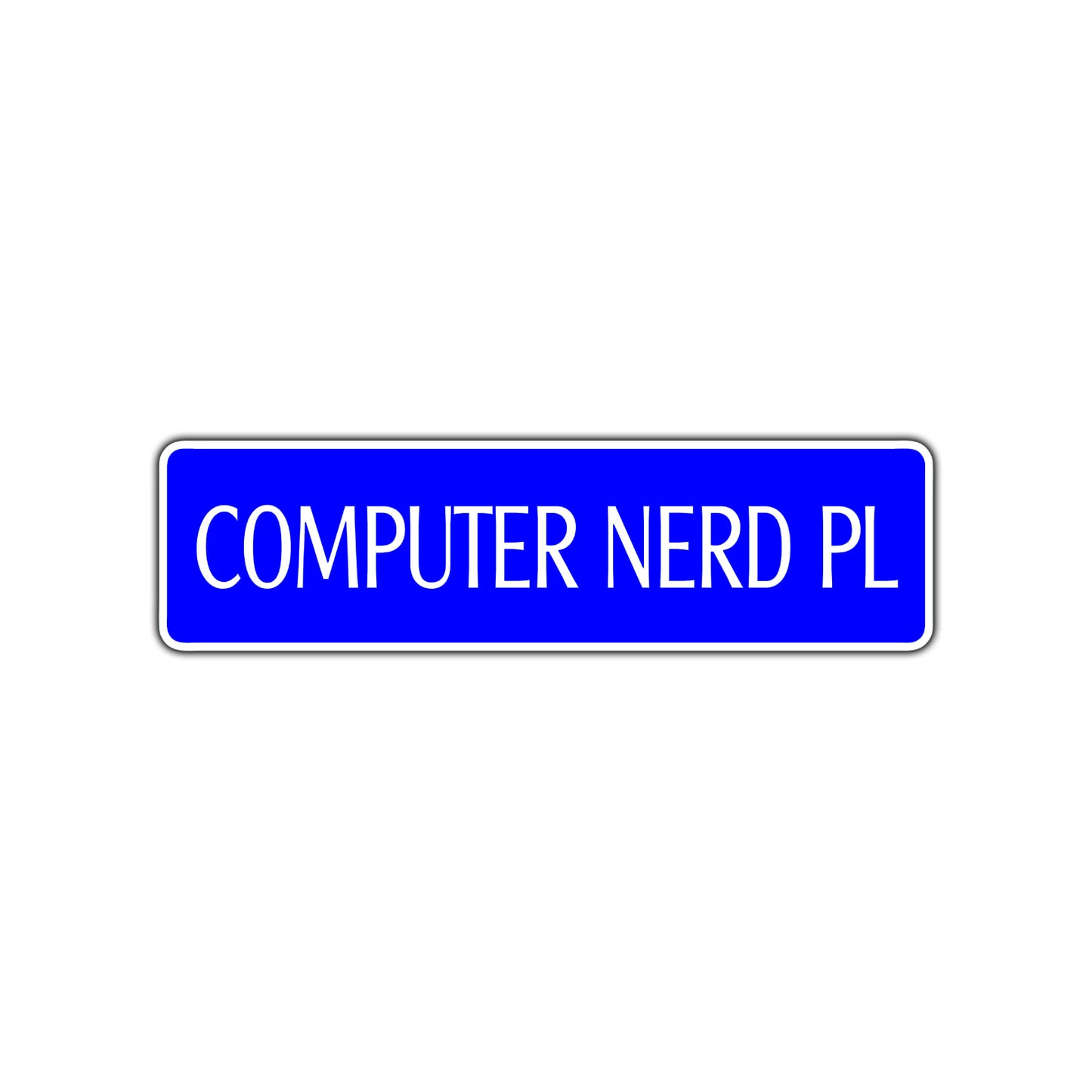 Computer Nerd Place Road Aluminum Metal Novelty Street Plate Sign Wall Gift Decor