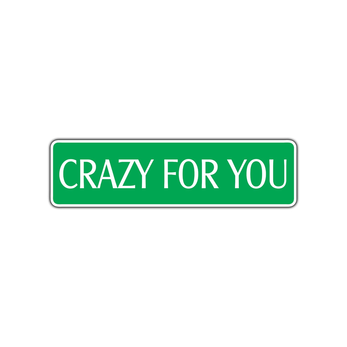 Crazy For You Novelty Sign Novelty Street Metal Plate Wall Decor Aluminum
