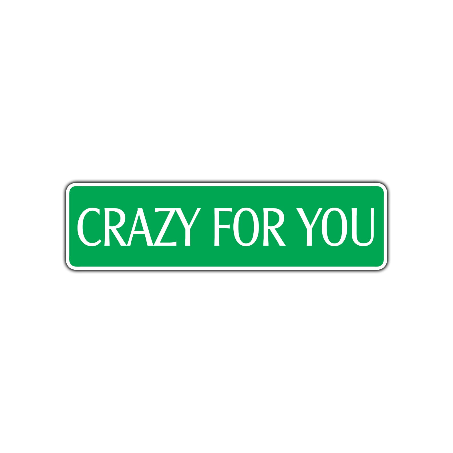 Crazy For You Novelty Sign Novelty Street Metal Plate Wall Decor Aluminum