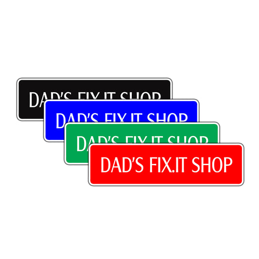Dad's Fit.It Shop Road Aluminum Metal Novelty Street Plate Sign Wall Gift Decor