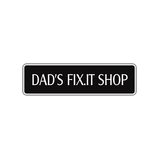 Dad's Fit.It Shop Road Aluminum Metal Novelty Street Plate Sign Wall Gift Decor