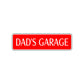 Dad's Garage Road Aluminum Metal Novelty Street Plate Sign Wall Gift Decor