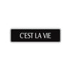 C'est La Vie French Road Aluminum Metal Novelty Street Plate Sign Wall Gift Decor