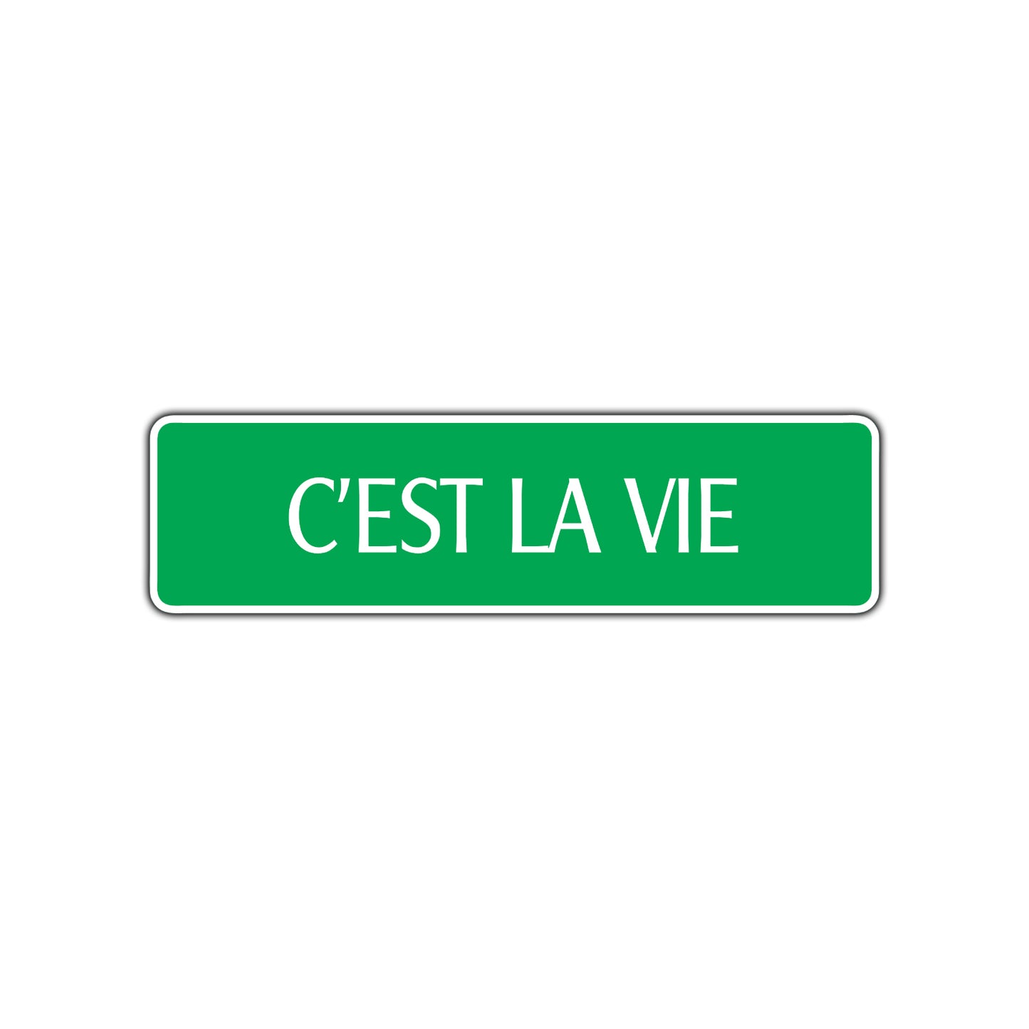 C'est La Vie French Road Aluminum Metal Novelty Street Plate Sign Wall Gift Decor