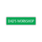 Dad's Workshop Road Aluminum Metal Novelty Street Plate Sign Wall Gift Decor