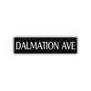 Dalmation Ave Road Aluminum Metal Novelty Street Plate Sign Wall Gift Decor