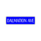 Dalmation Ave Road Aluminum Metal Novelty Street Plate Sign Wall Gift Decor
