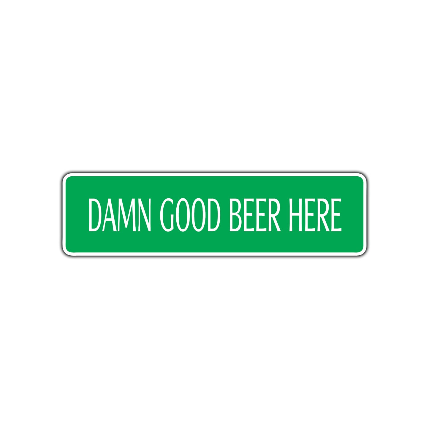 Damn Good Beer Here Road Aluminum Metal Novelty Street Plate Sign Wall Gift Decor
