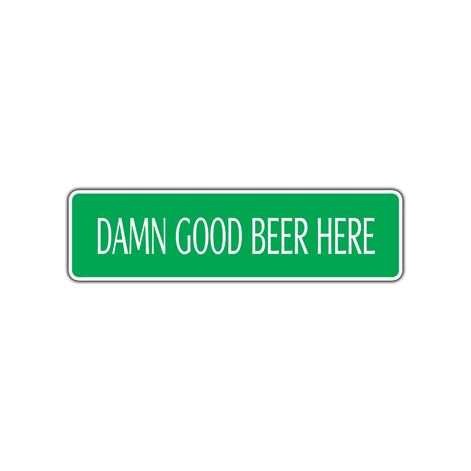 Damn Good Beer Here Road Aluminum Metal Novelty Street Plate Sign Wall Gift Decor
