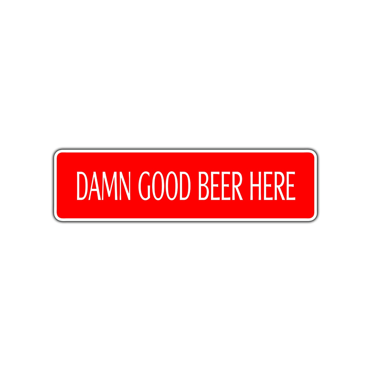 Damn Good Beer Here Road Aluminum Metal Novelty Street Plate Sign Wall Gift Decor