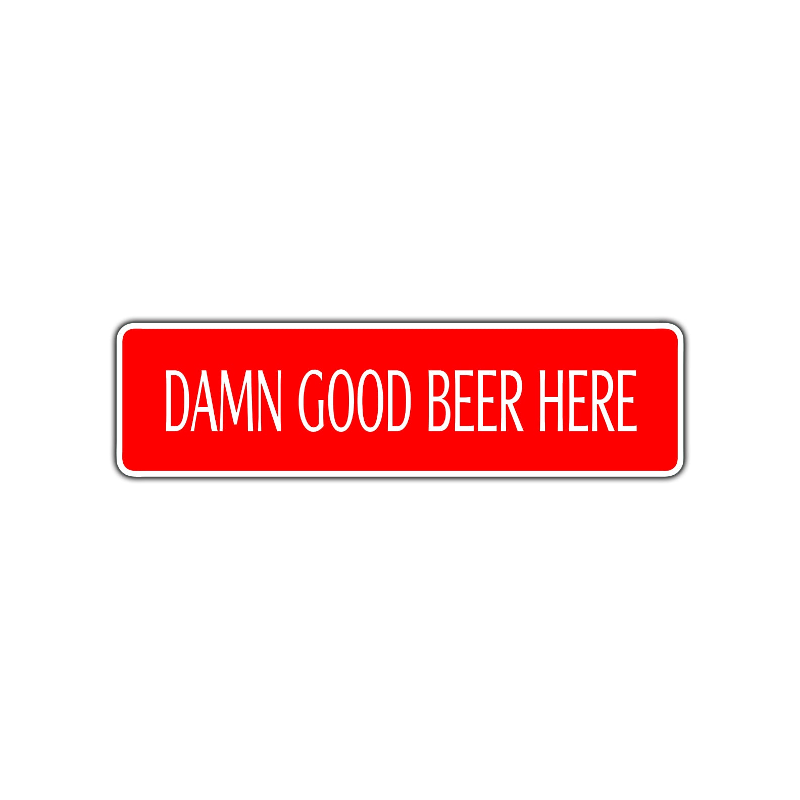 Damn Good Beer Here Road Aluminum Metal Novelty Street Plate Sign Wall Gift Decor