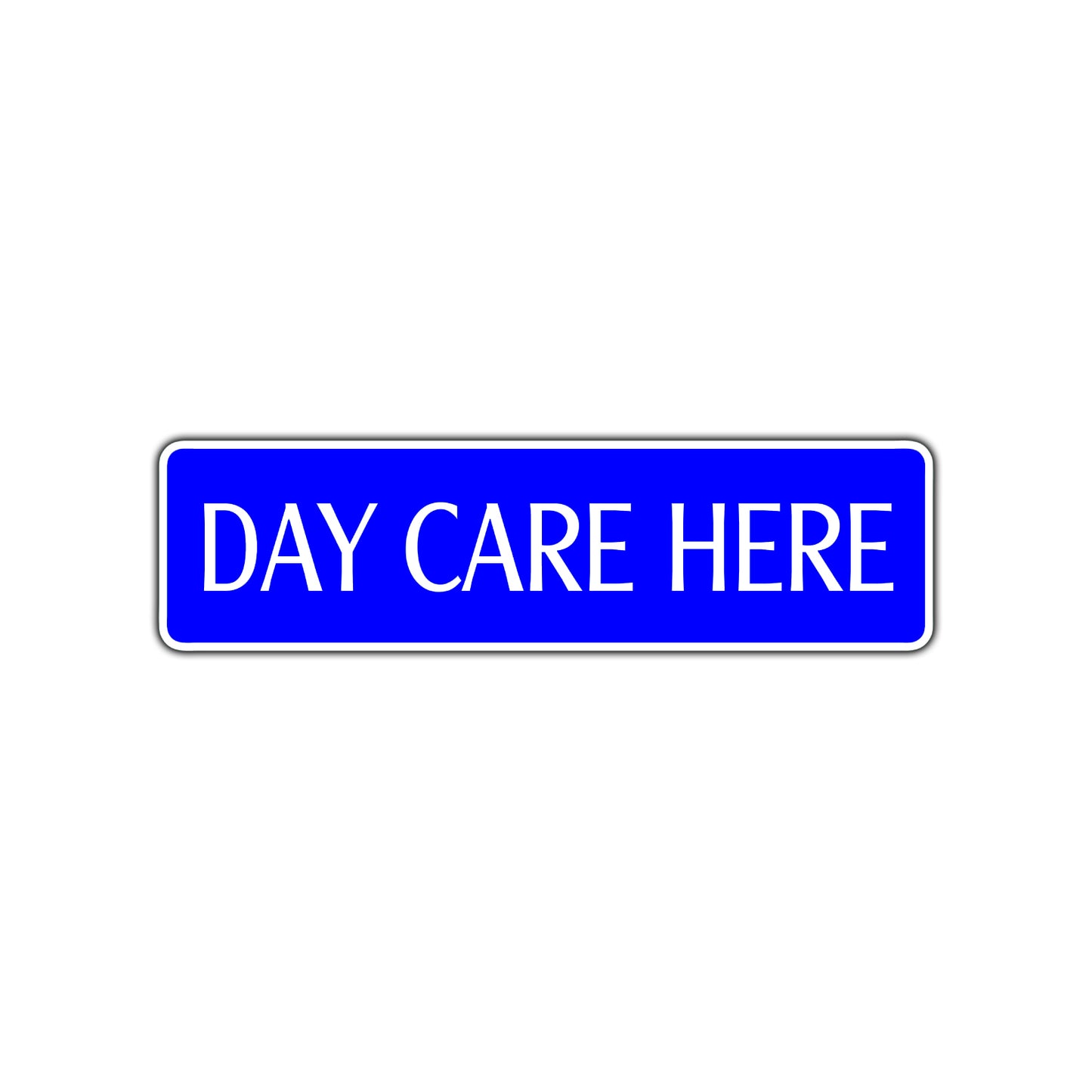 Day Care Here Road Aluminum Metal Novelty Street Plate Sign Wall Gift Decor