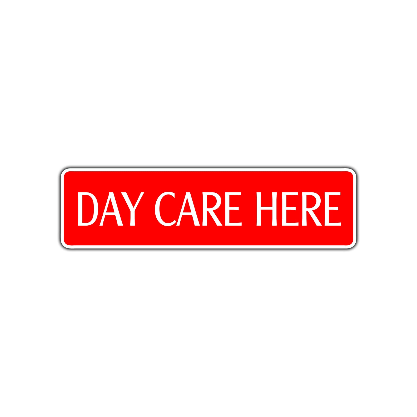 Day Care Here Road Aluminum Metal Novelty Street Plate Sign Wall Gift Decor