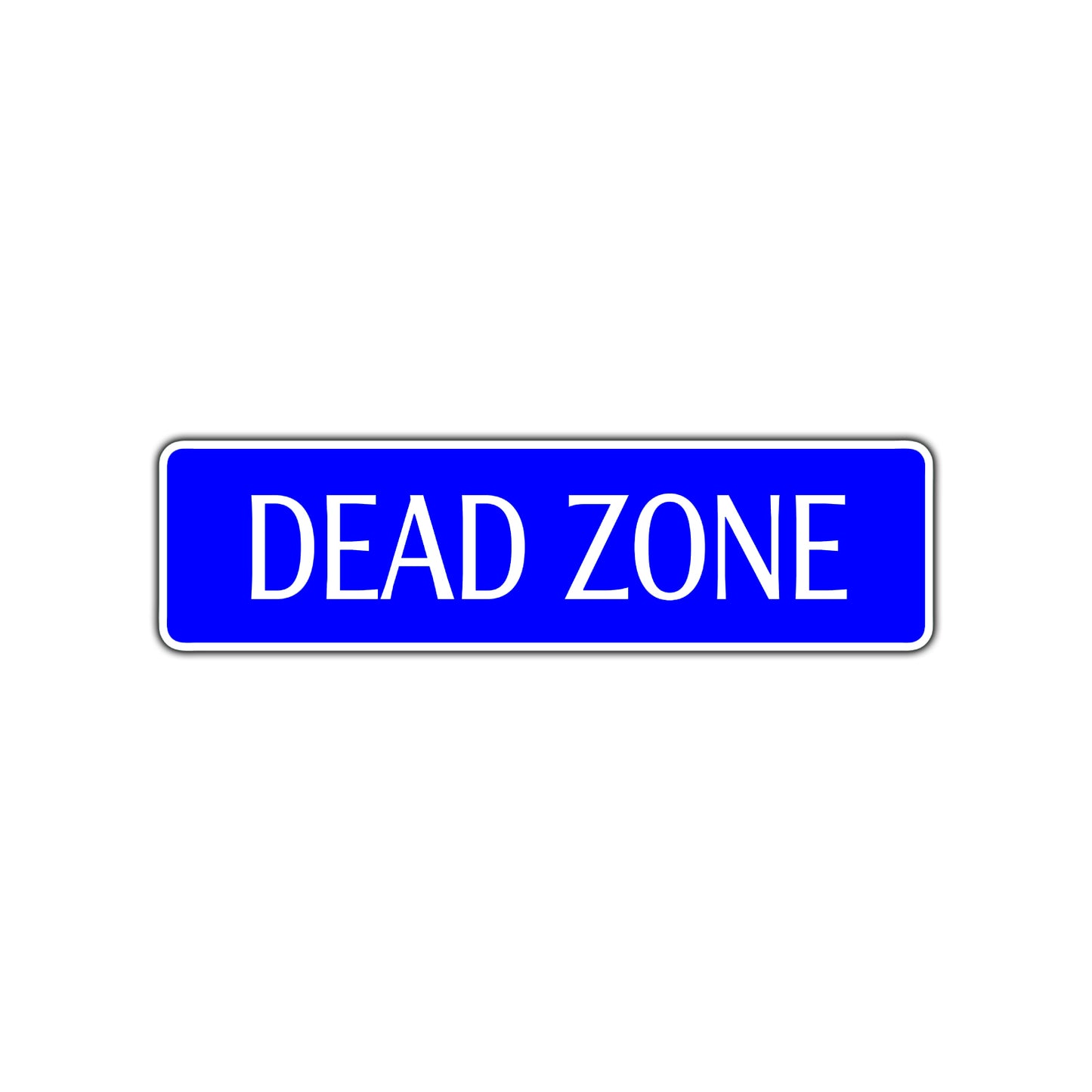 Dead Zone Road Aluminum Metal Novelty Street Plate Sign Wall Gift Decor